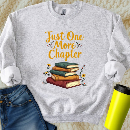 Printify Sweatshirt S / Ash Just One More Chapter Sweatshirt