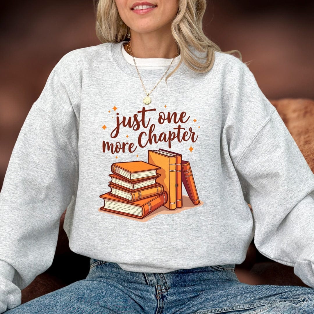 Printify Sweatshirt Just One More Chapter Sweatshirt