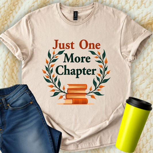 Printify T-Shirt Sand / S Just One More Chapter T-Shirt