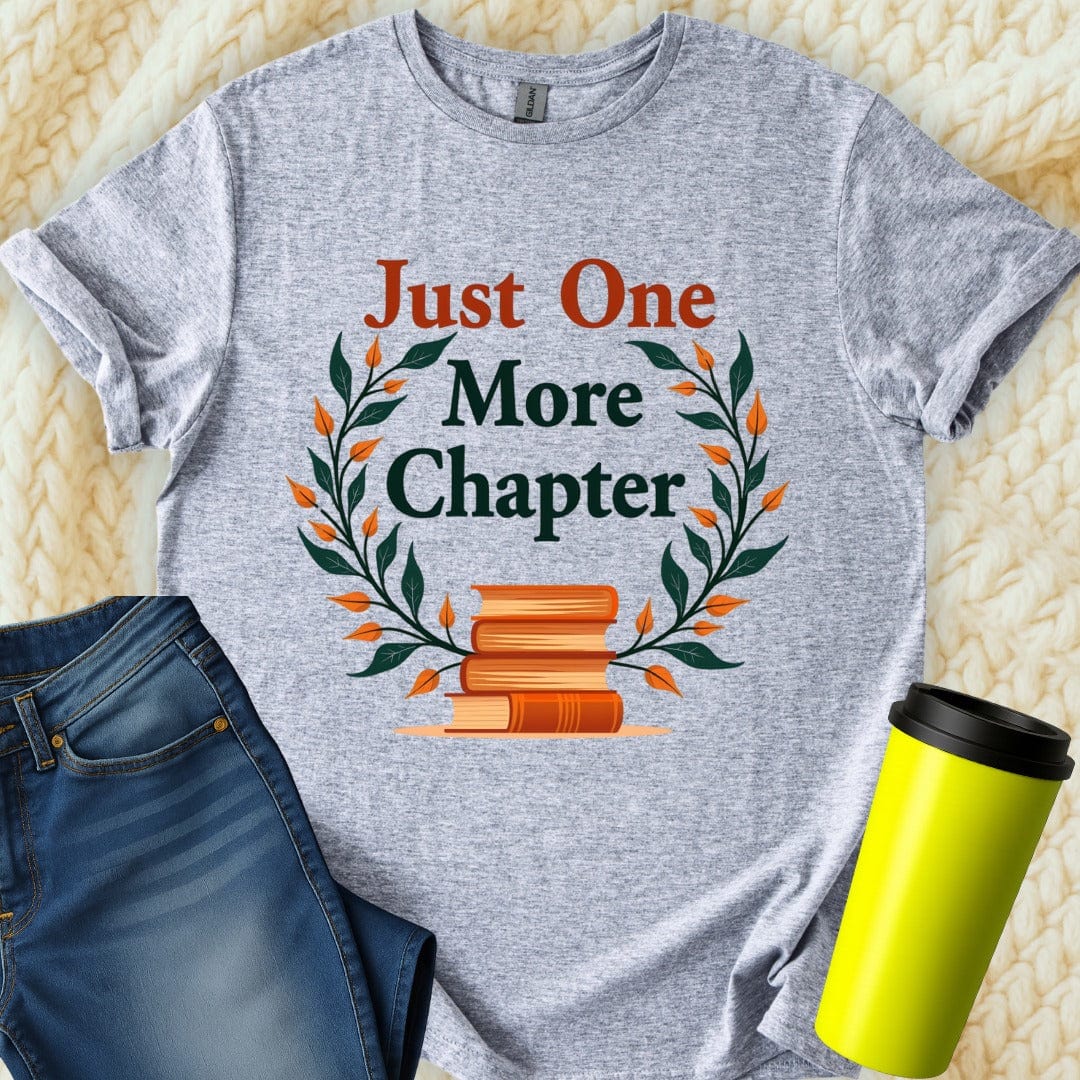 Printify T-Shirt Sport Grey / S Just One More Chapter T-Shirt