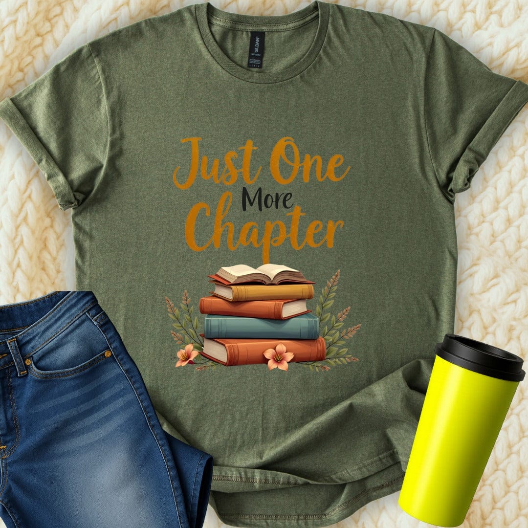 Printify T-Shirt Military Green / S Just One More Chapter T-Shirt