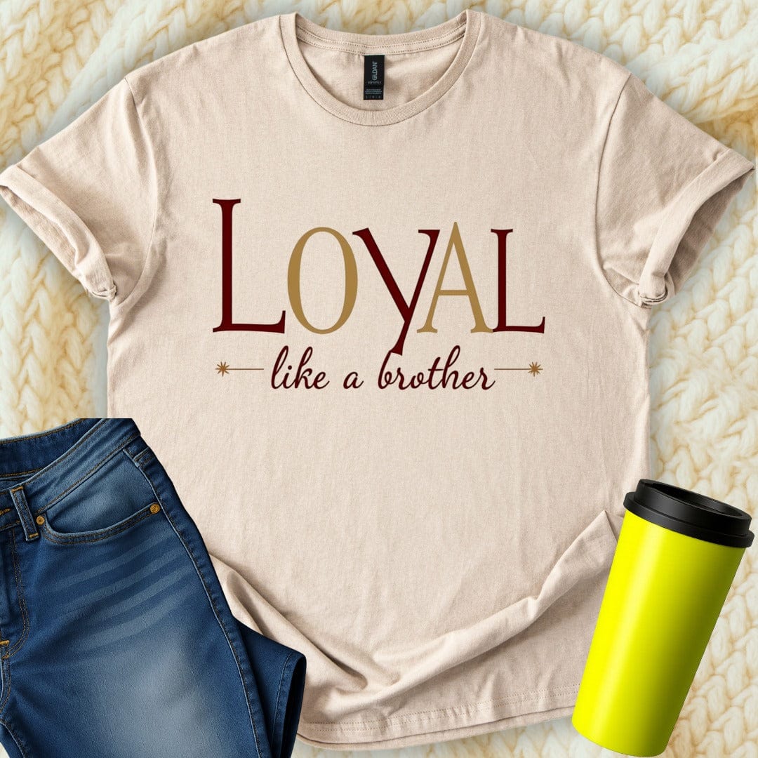 Printify T-Shirt Sand / S Loyal Like a Brother T-Shirt