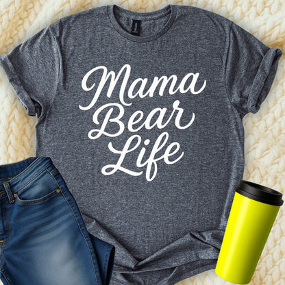 MyDesigns T-Shirt Mama Bear Life in Classic Script Design Motherhood T-Shirt