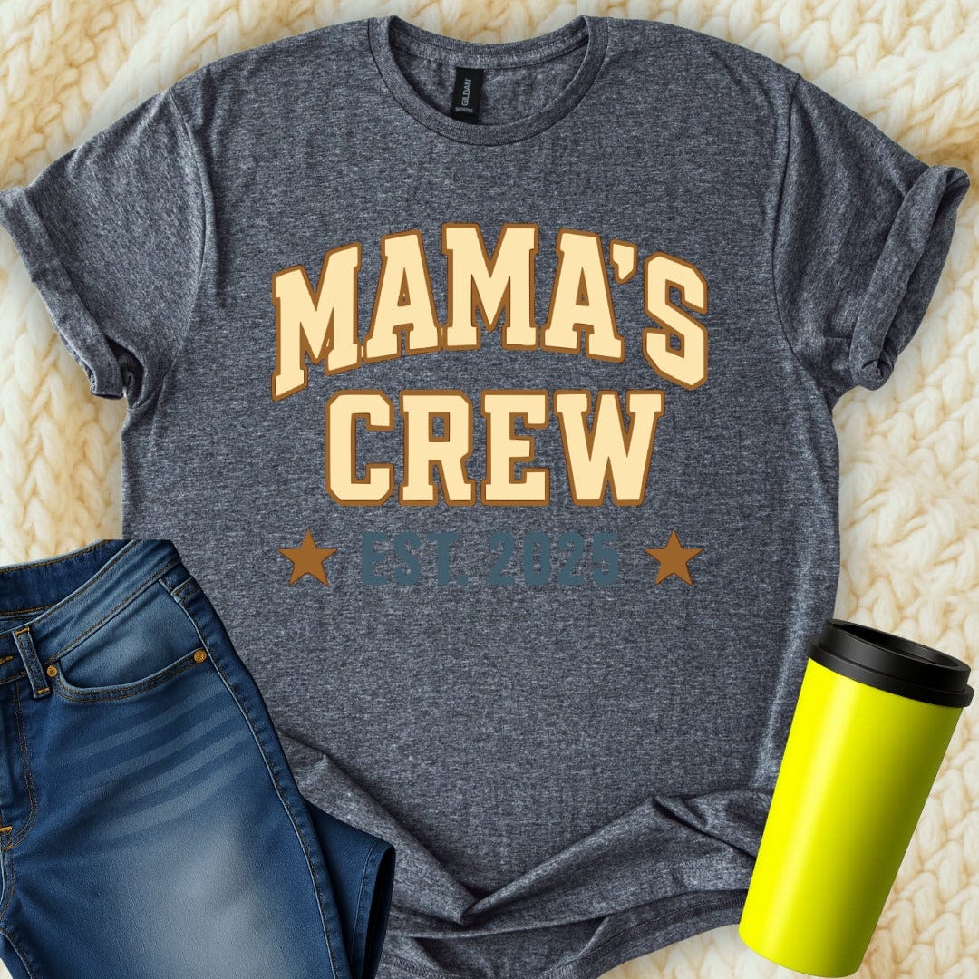 MyDesigns T-Shirt S / Dark Heather Mama's Crew T-Shirt