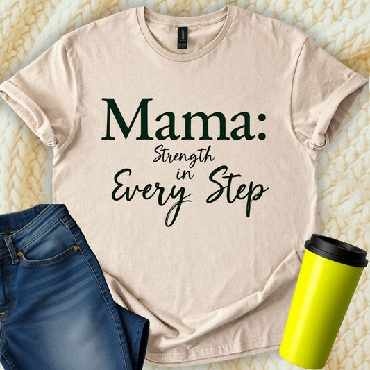 Printify T-Shirt Sand / S Mama Strength in... T-Shirt