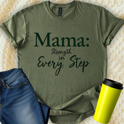 Printify T-Shirt Military Green / S Mama Strength in... T-Shirt