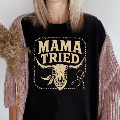 MyDesigns T-Shirt Mama Tried T-Shirt