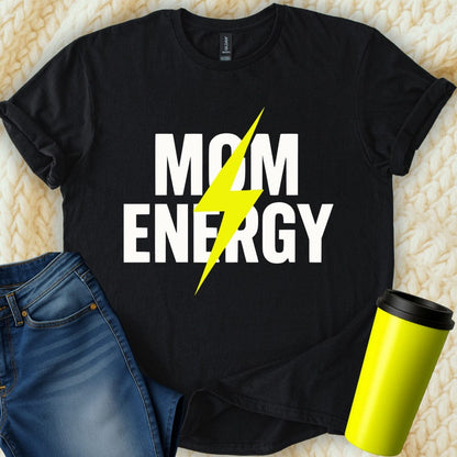 MyDesigns T-Shirt S / Black Mom Energy T-Shirt