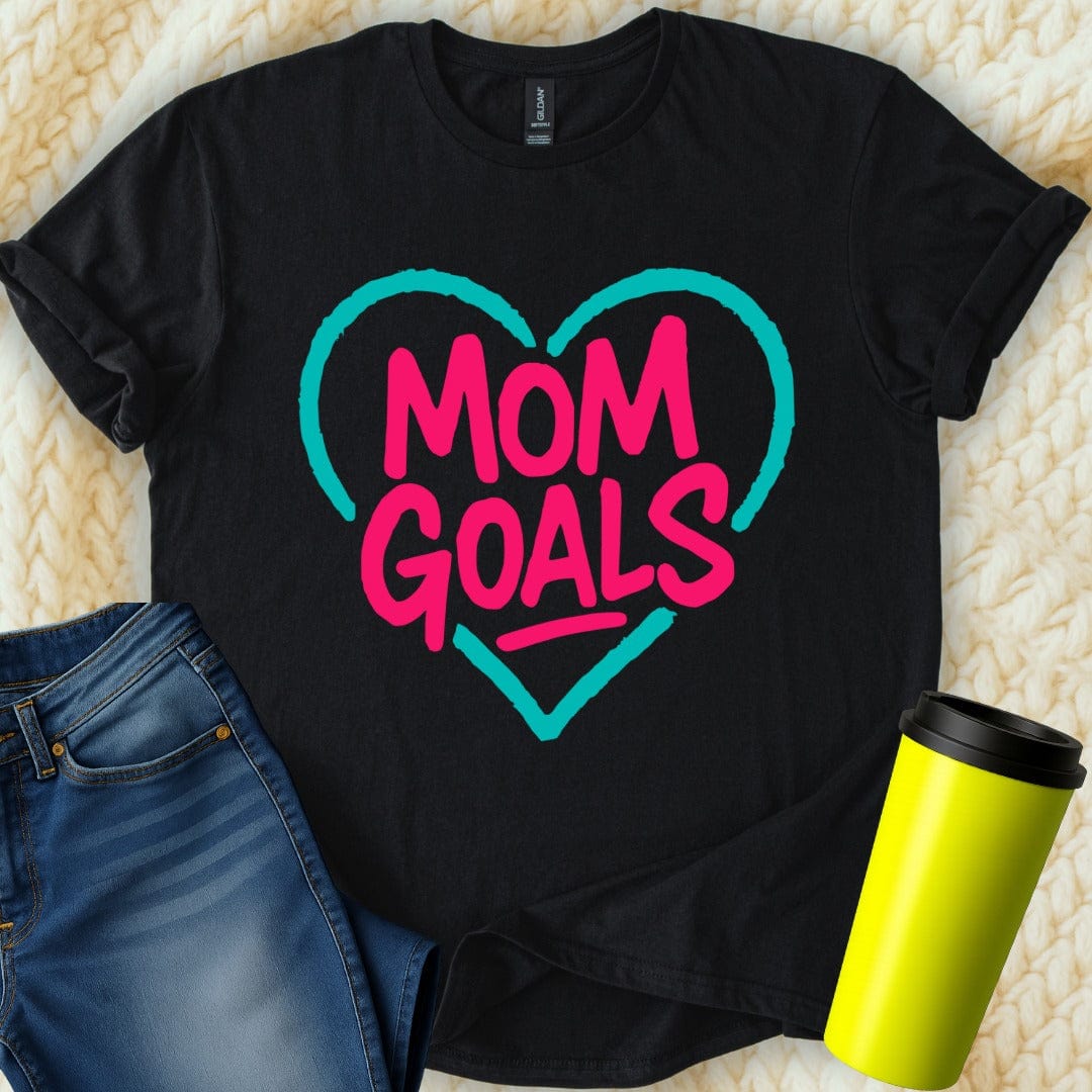 MyDesigns T-Shirt S / Black Mom Goals T-Shirt