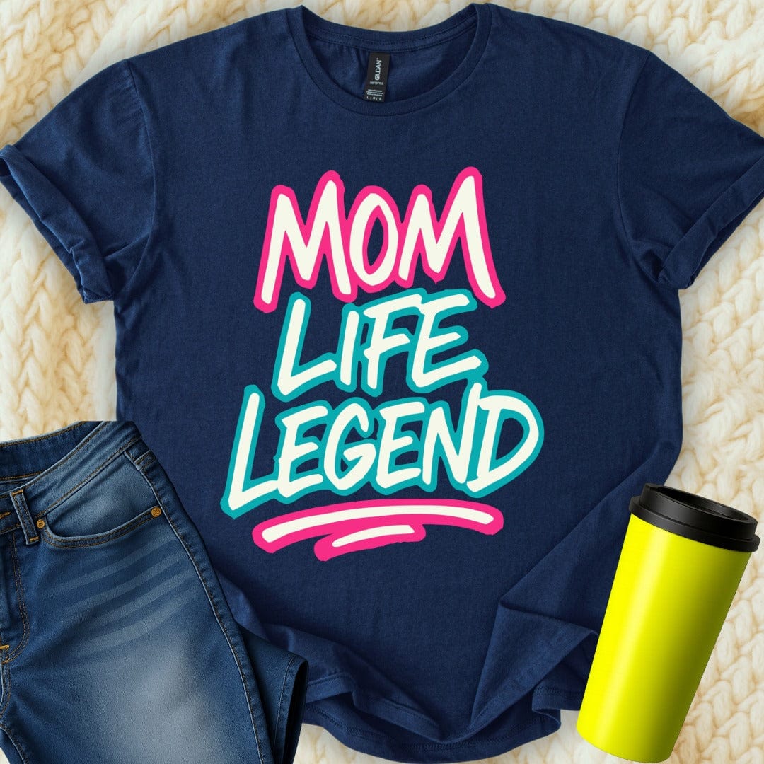 MyDesigns T-Shirt S / Navy Mom Life Legend T-Shirt