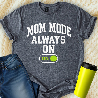 MyDesigns T-Shirt S / Dark Heather Mom Mode T-Shirt