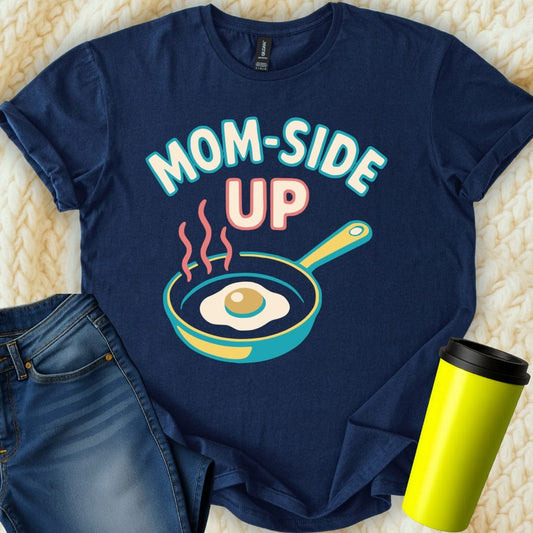 MyDesigns Physical Item Mom Side Up T-Shirt