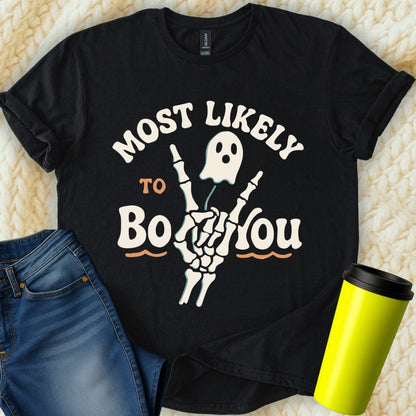 MyDesigns T-Shirt S / Black Most Likely To Boo You T-Shirt