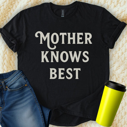 The Off Base T-Shirt S / Black Mother Knows Best T-Shirt