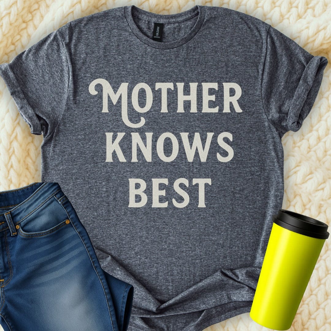 The Off Base T-Shirt S / Dark Heather Mother Knows Best T-Shirt