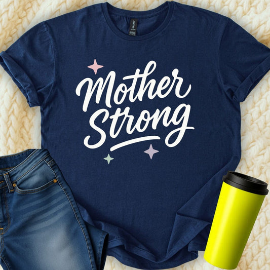 MyDesigns T-Shirt Mother Strong With Stars Typography Design Style T-Shirt