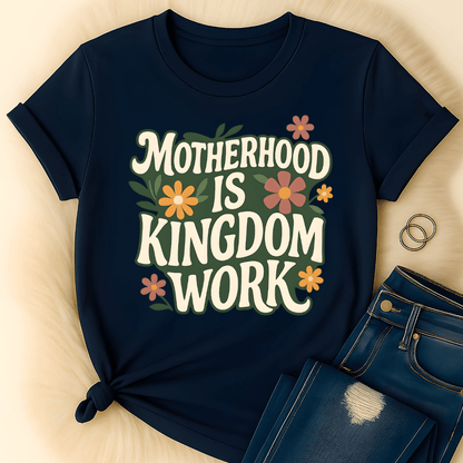 Printify T-Shirt Motherhood is Kingdom T-Shirt