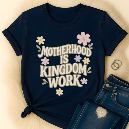 Printify T-Shirt Motherhood is Kingdom T-Shirt