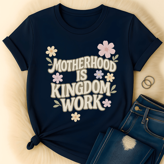 Printify T-Shirt Motherhood is Kingdom T-Shirt