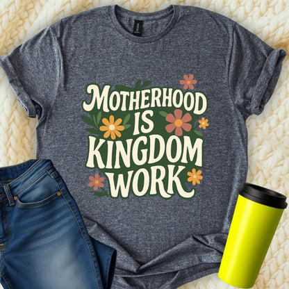 Printify T-Shirt Dark Heather / S Motherhood is Kingdom T-Shirt
