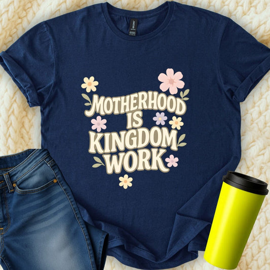 Printify T-Shirt Navy / S Motherhood is Kingdom T-Shirt