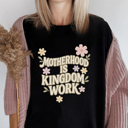 Printify T-Shirt Motherhood is Kingdom T-Shirt