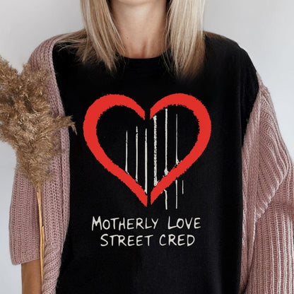 MyDesigns Physical Item Motherly Love Heart with Street Cred T-Shirt