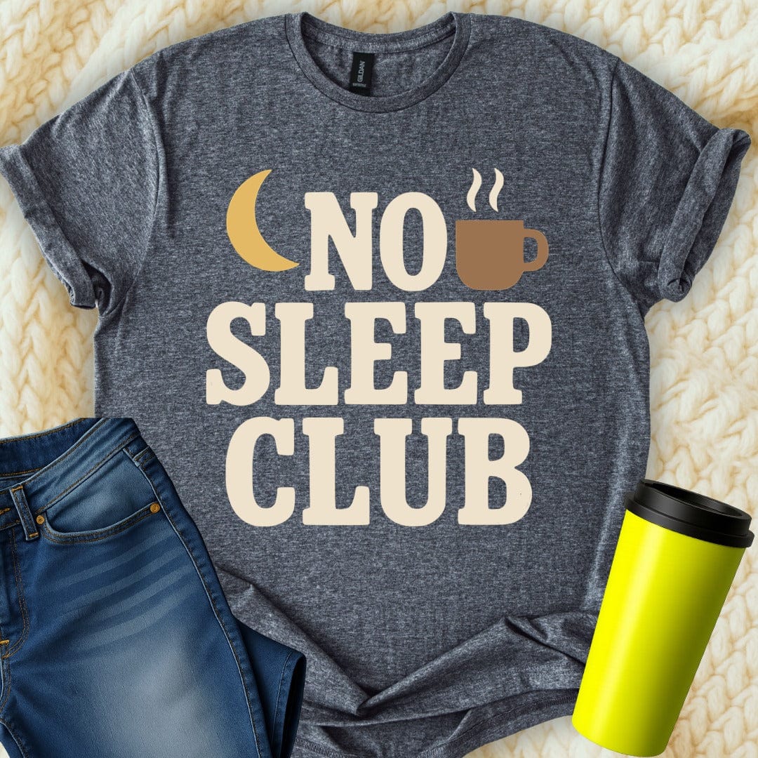 MyDesigns T-Shirt S / Dark Heather No Sleep Club T-Shirt