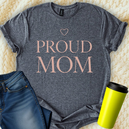 MyDesigns T-Shirt S / Dark Heather Proud Mom T-Shirt