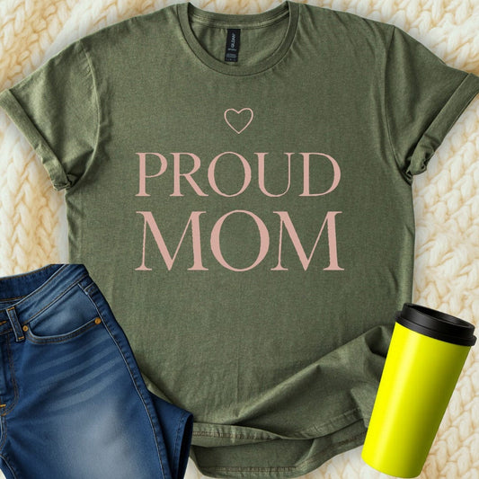 MyDesigns T-Shirt S / Military Green Proud Mom T-Shirt