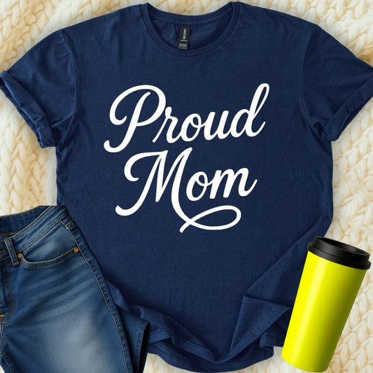MyDesigns T-Shirt S / Navy Proud Mom T-Shirt
