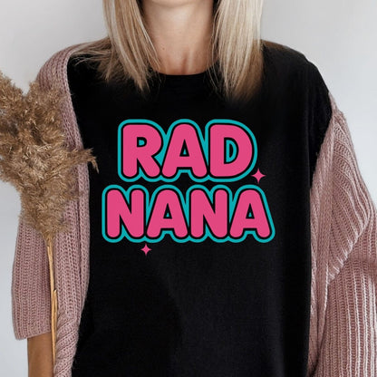 MyDesigns Physical Item Rad Nana Graphic Design for Cool Grandmothers T-Shirt