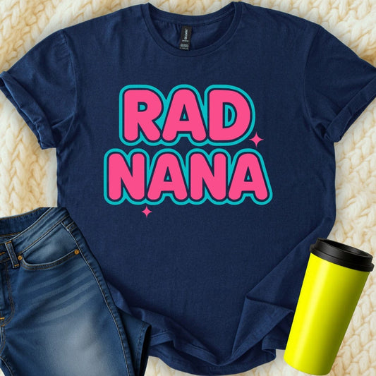 MyDesigns Physical Item Rad Nana Graphic Design for Cool Grandmothers T-Shirt