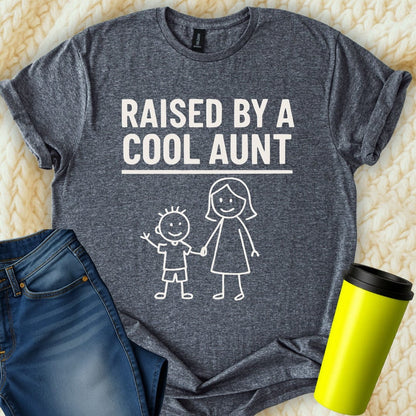 MyDesigns T-Shirt S / Dark Heather Raised by a Cool Aunt T-Shirt