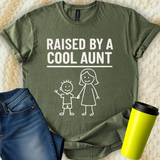MyDesigns T-Shirt S / Military Green Raised by a Cool Aunt T-Shirt