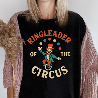 MyDesigns T-Shirt Ringleader of The Circus T-Shirt