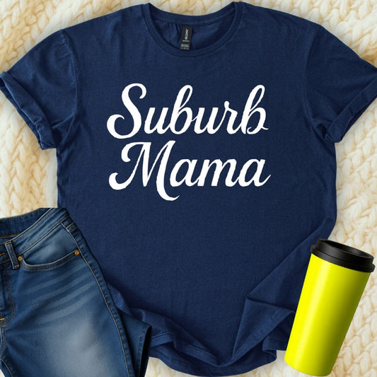 MyDesigns T-Shirt Suburb Mama Graphic Style Trendy Design Women T-Shirt