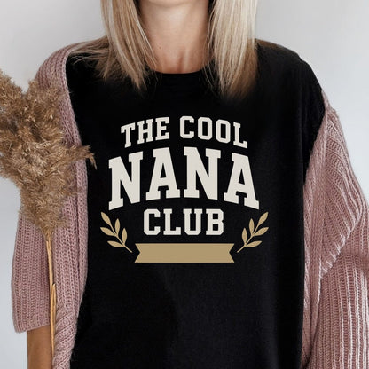 MyDesigns Physical Item The Cool Nana Club Graphic Design Novelty Style T-Shirt
