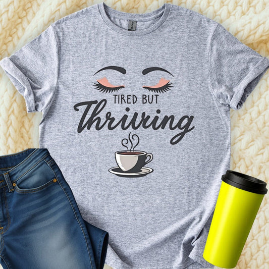 Printify T-Shirt Sport Grey / S Tired but Thriving Mom T-Shirt