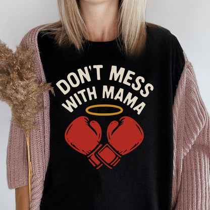 MyDesigns Physical Item Untitled Project - Dont Mess With Mama Boxing Gloves T-Shirt