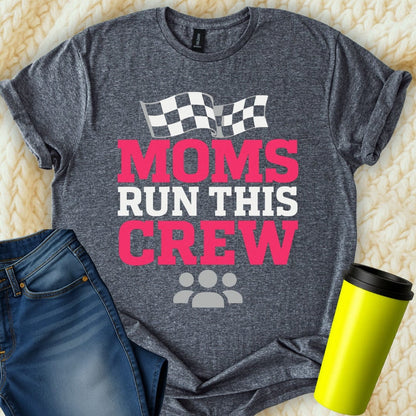 MyDesigns Physical Item Untitled Project - Moms Run This Crew Design Graphic T-Shirt