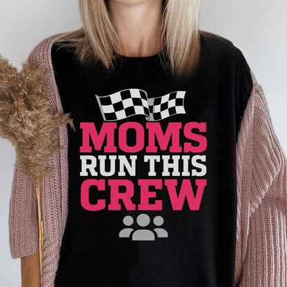 MyDesigns Physical Item Untitled Project - Moms Run This Crew Design Graphic T-Shirt