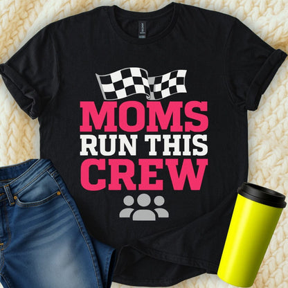 MyDesigns Physical Item Untitled Project - Moms Run This Crew Design Graphic T-Shirt
