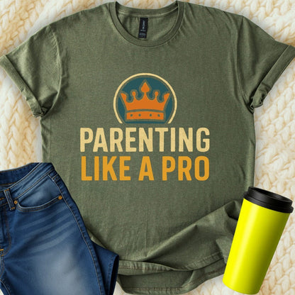 MyDesigns Physical Item Untitled Project - Parenting Like a Pro Image T-Shirt