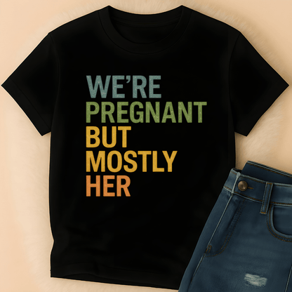 Printify T-Shirt We're Pregnant but... T-Shirt