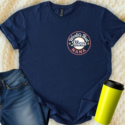 MyDesigns Physical Item World's Best Nana Design Mothers Day Gift For Nana T-Shirt